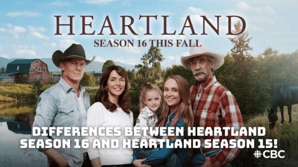 Differences Between Heartland Season 16 and Heartland Season 15!