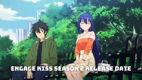 Engage Kiss Season 2 Release Date, Trailer
