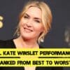 All Kate Winslet Performances Ranked From Best to Worst!