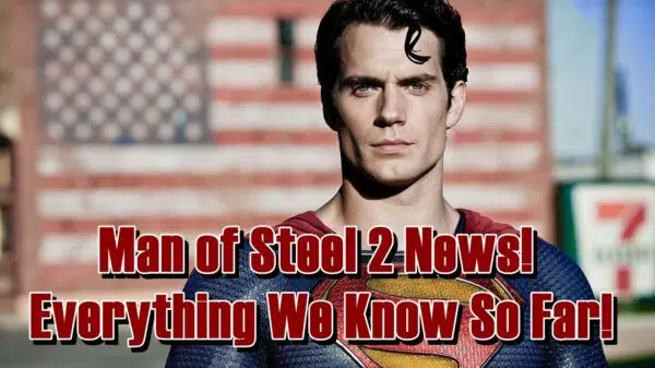 Man of Steel 2 News! - Everything We Know So Far!