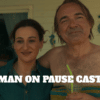 Man on Pause Cast – Ages, Partners, Characters