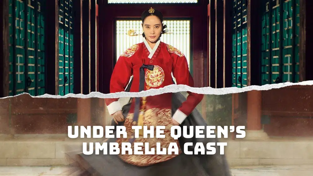 Under the Queen’s Umbrella Cast - Ages, Partners, Characters