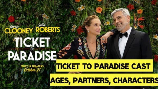 Ticket to Paradise Cast - Ages, Partners, Characters