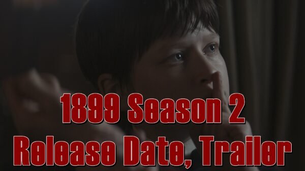 1899 Season 2 Release Date, Trailer