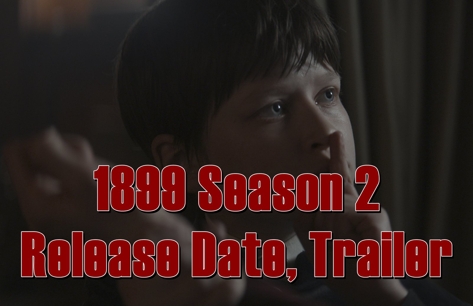 1899 Season 2 Release Date, Trailer