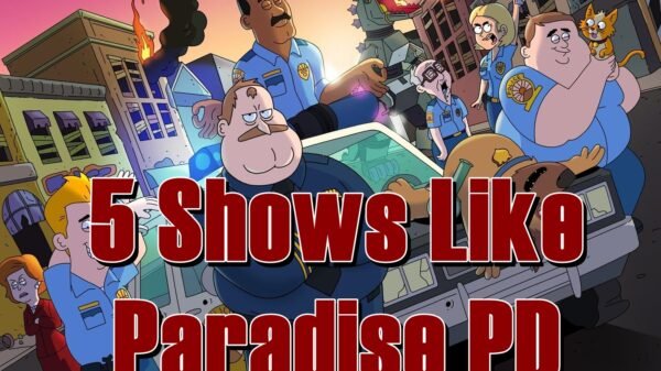 5 Shows Like Paradise PD