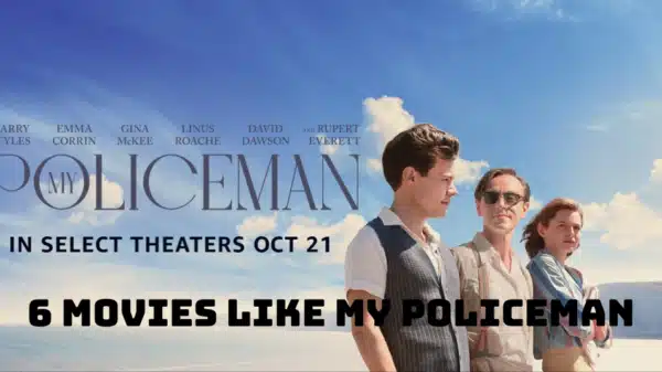 6 Movies Like My Policeman - What to Watch If You Like My Policeman?