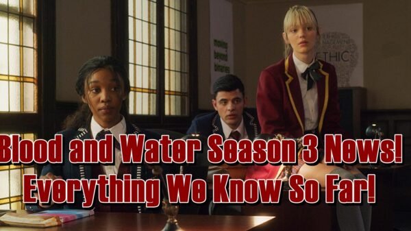 Blood and Water Season 3 News