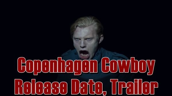 Copenhagen Cowboy Release Date, Trailer