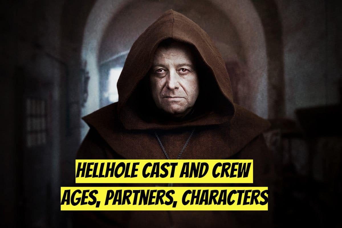 Hellhole Cast and Crew - Ages, Partners, Characters