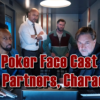 Poker Face Cast - Ages, Partners, Characters