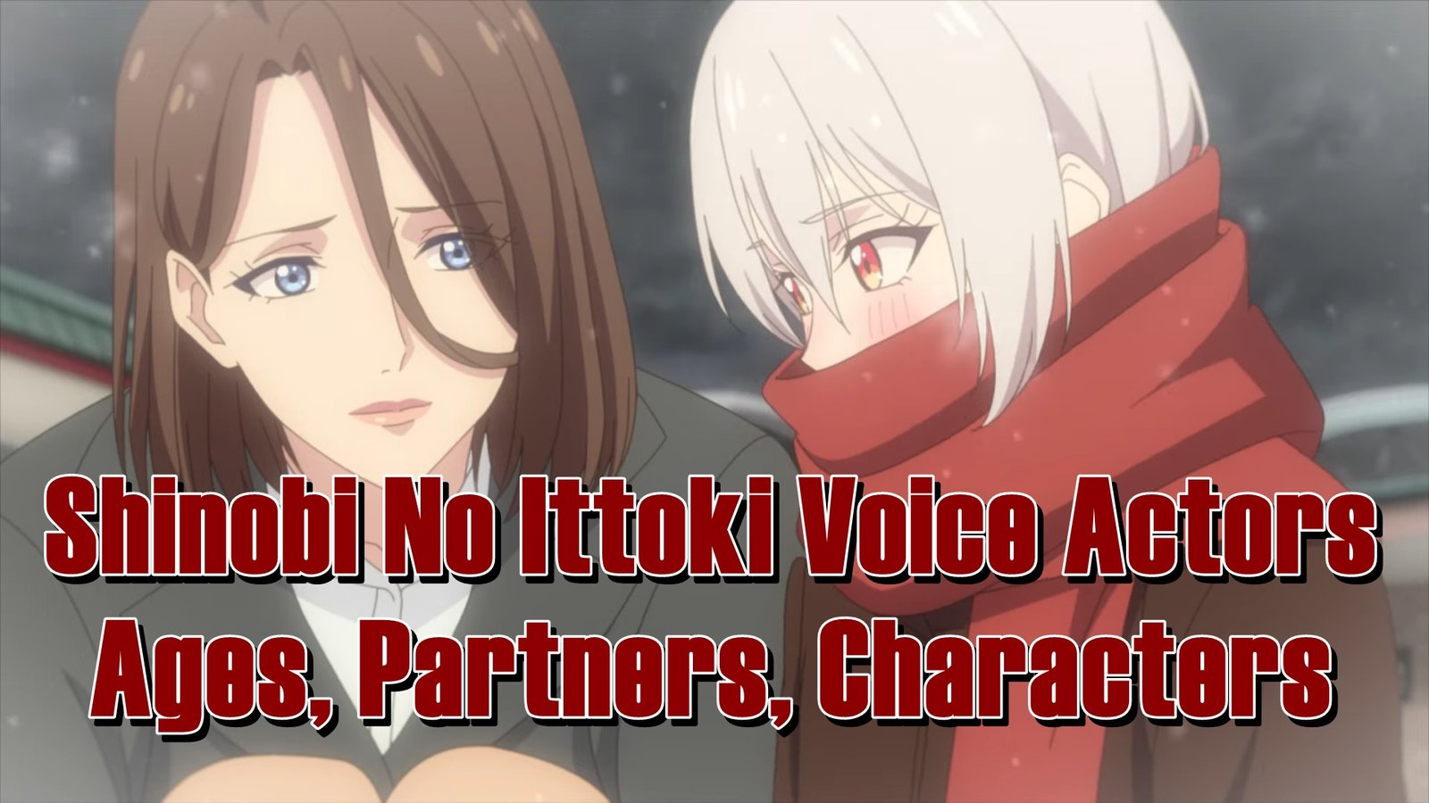 Shinobi No Ittoki Voice Actors - Ages, Partners, Characters