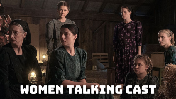 Women Talking Cast - Ages, Partners, Characters