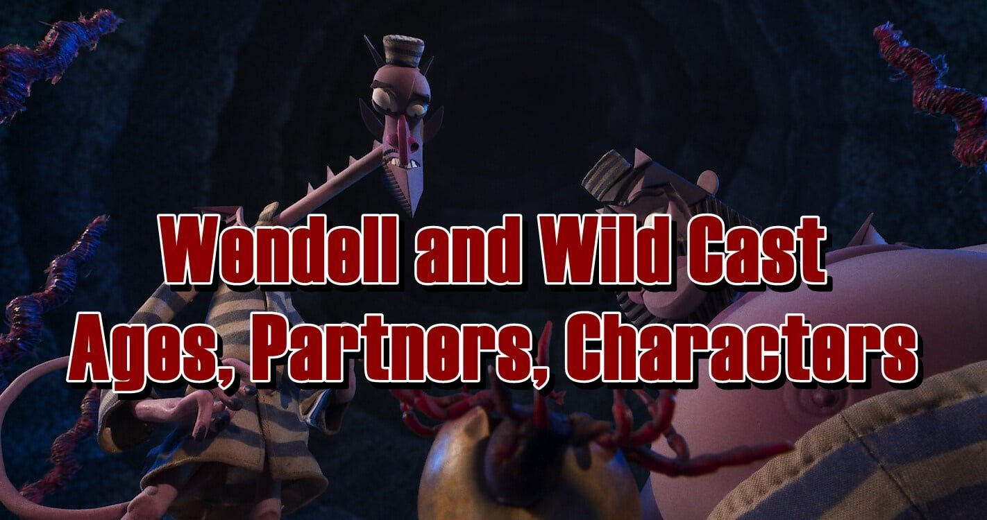 Wendell and Wild Cast - Ages, Partners, Characters