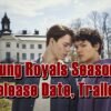 Young Royals Season 3 Release Date, Trailer - Is it canceled