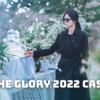 The Glory 2022 Cast - Ages, Partners, Characters