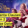 The Santa Clauses Season 2 Release Date, Trailer