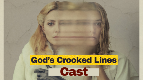God’s Crooked Lines Cast