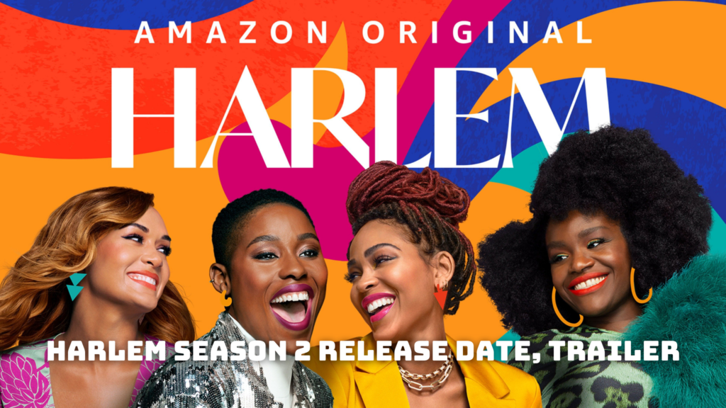 Harlem Season 2 Release Date, Trailer - Is It Canceled?