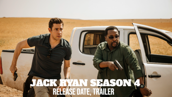 Jack Ryan Season 4 Release Date, Trailer