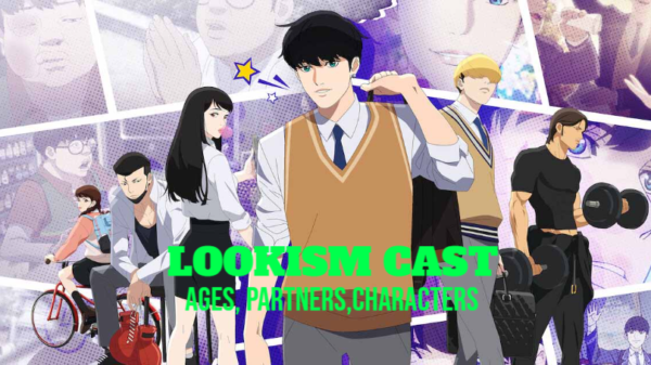 Lookism Cast – Ages, Partners, Characters