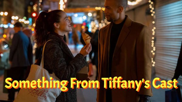 Something From Tiffany’s Cast - Ages, Partners, Characters