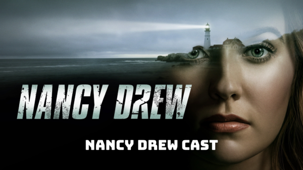 Nancy Drew Cast - Ages, Partners, Characters
