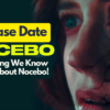 Nocebo Release Date