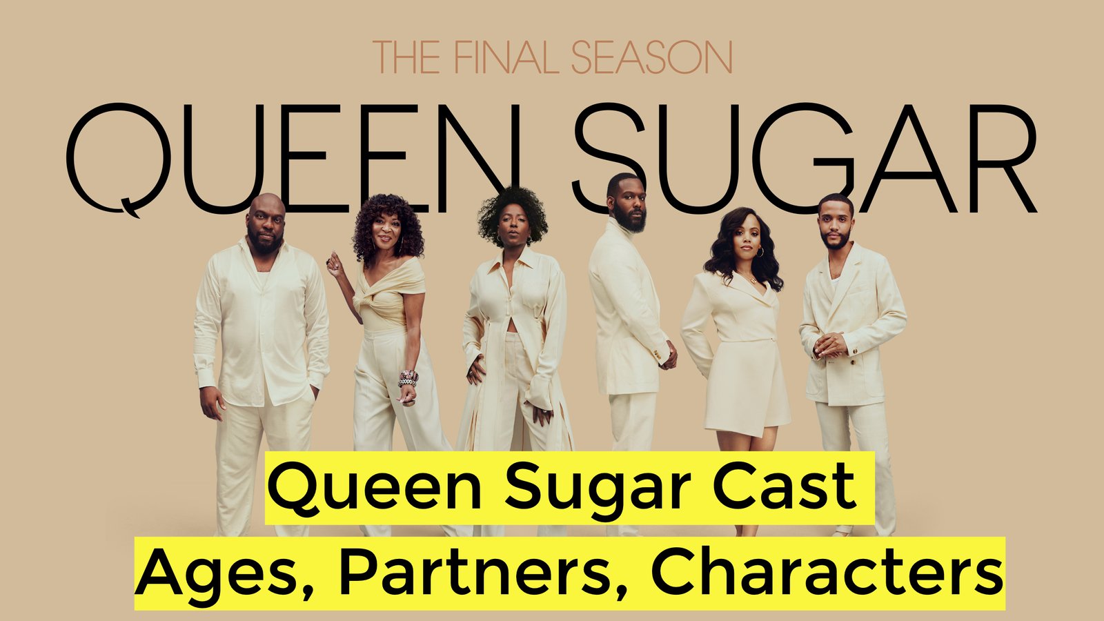 Queen Sugar Cast - Ages, Partners, Characters