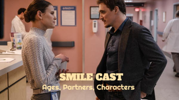 Smile Cast – Ages, Partners, Characters