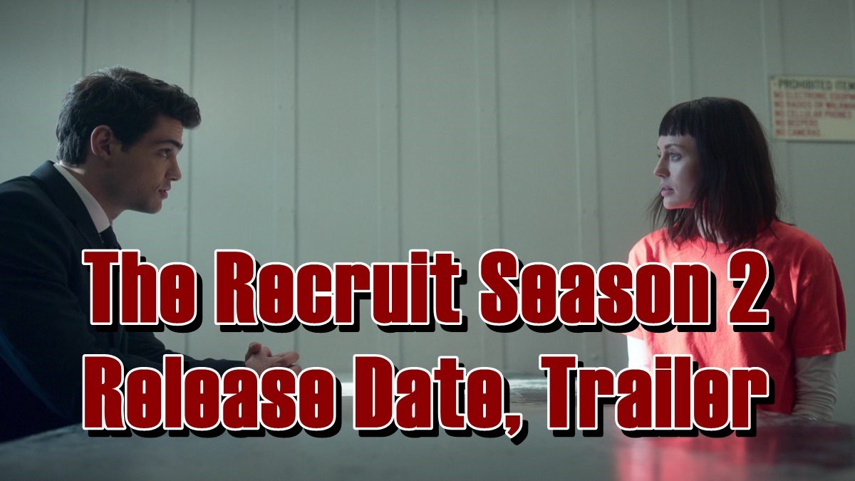 The Recruit Season 2 Release Date, Trailer
