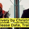 Delivery by Christmas Release Date, Trailer