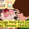 Chicago Party Aunt Cast - Ages, Partners, Characters